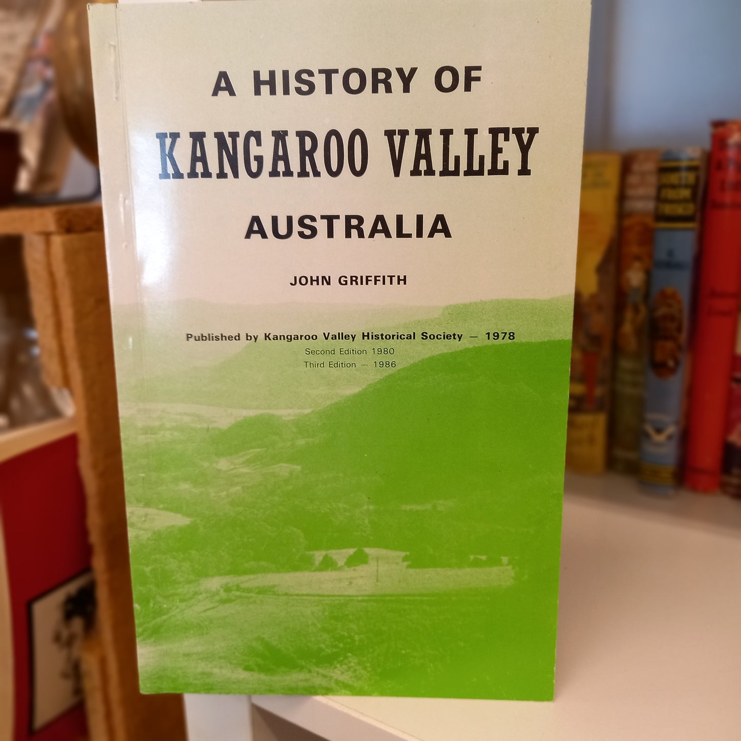 A History of Kangaroo Valley Australia by John Griffith-Books-Tilbrook and Co