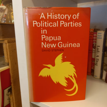 A History of Political Parties in Papua New Guinea by David Stephen-Book-Tilbrook and Co