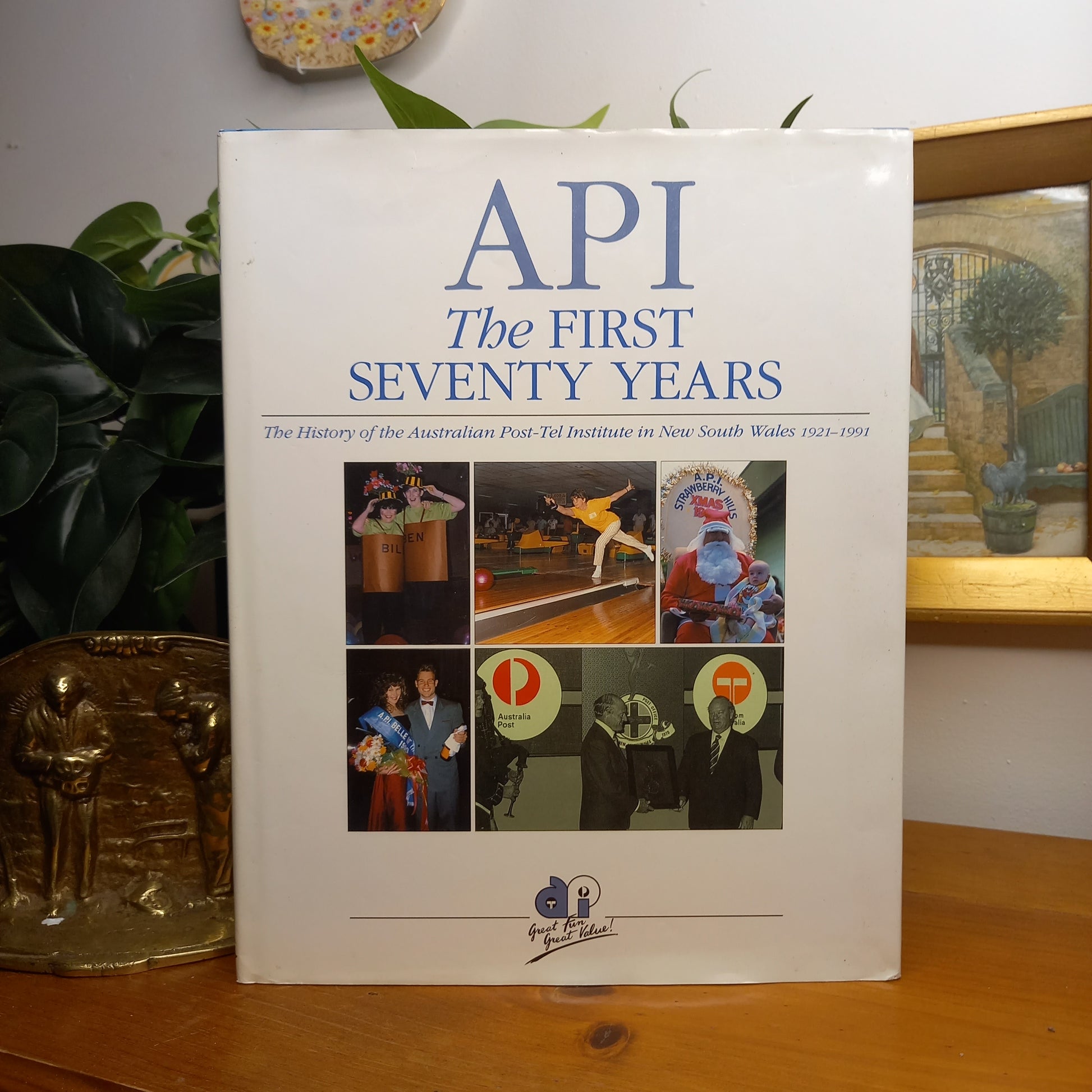 API: The First Seventy Years – The History of the Australian Post-Tel Institute in New South Wales, 1921–1991 by Gordon Goudie-Australian Institutional History-Tilbrook and Co
