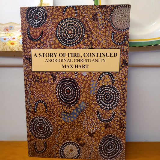 A Story of Fire Continued by Max Hart-Book-Tilbrook and Co