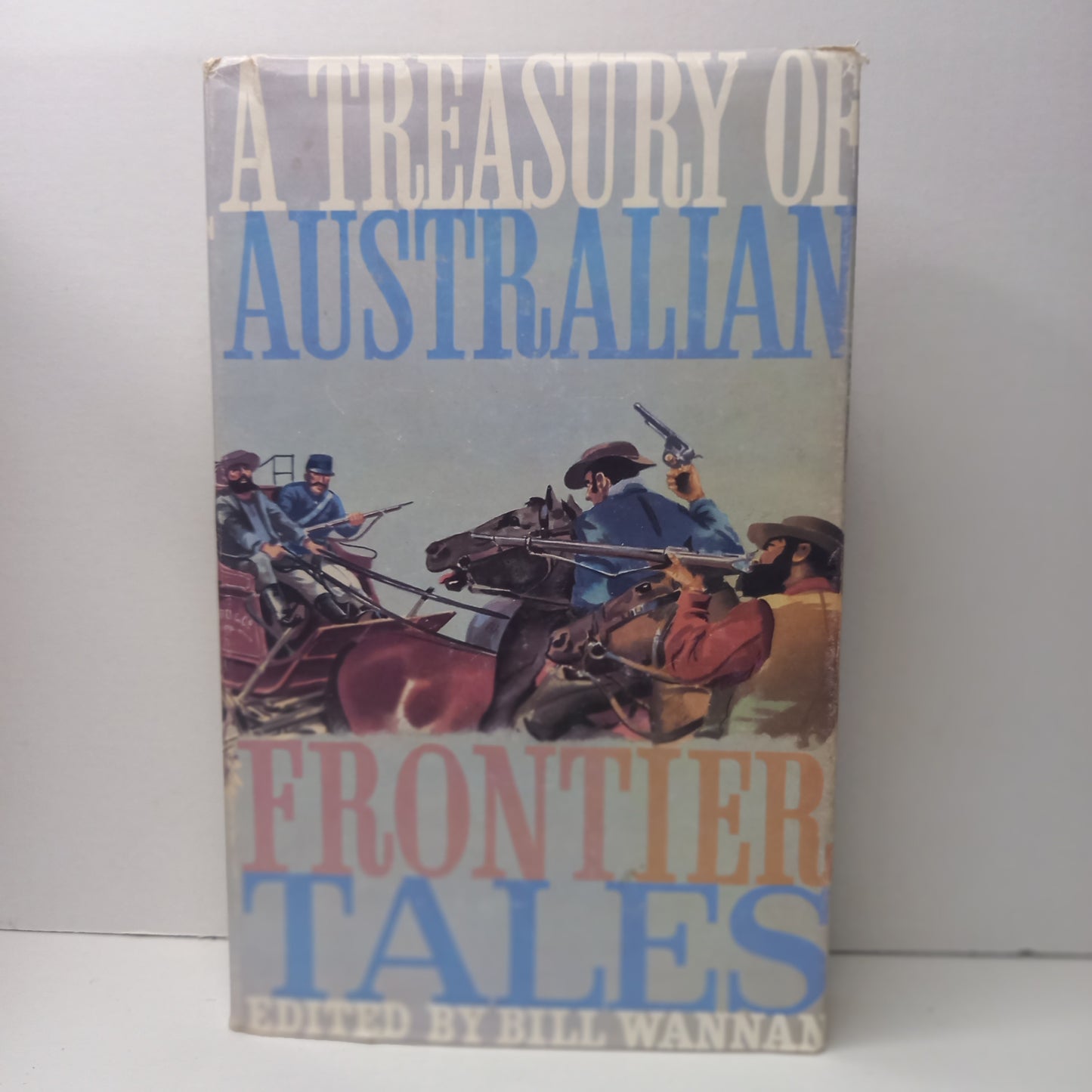 A Treasury of Australian Frontier Tales Edited by Bill Wannan-Book-Tilbrook and Co