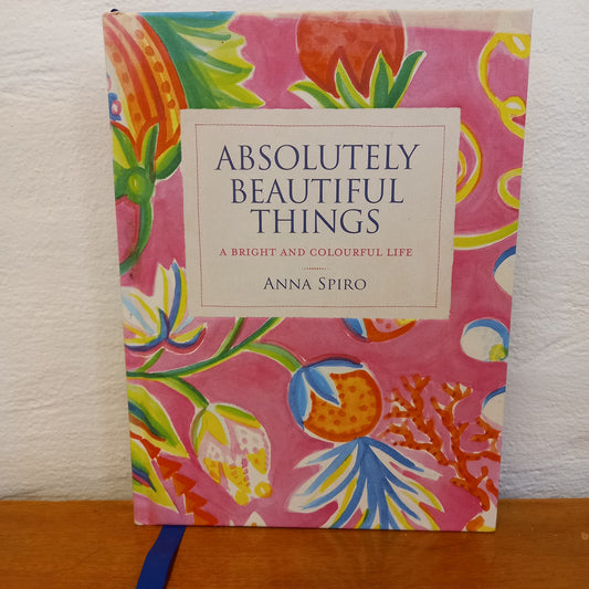 Absolutely Beautiful Things by Anna Spiro-Book-Tilbrook and Co