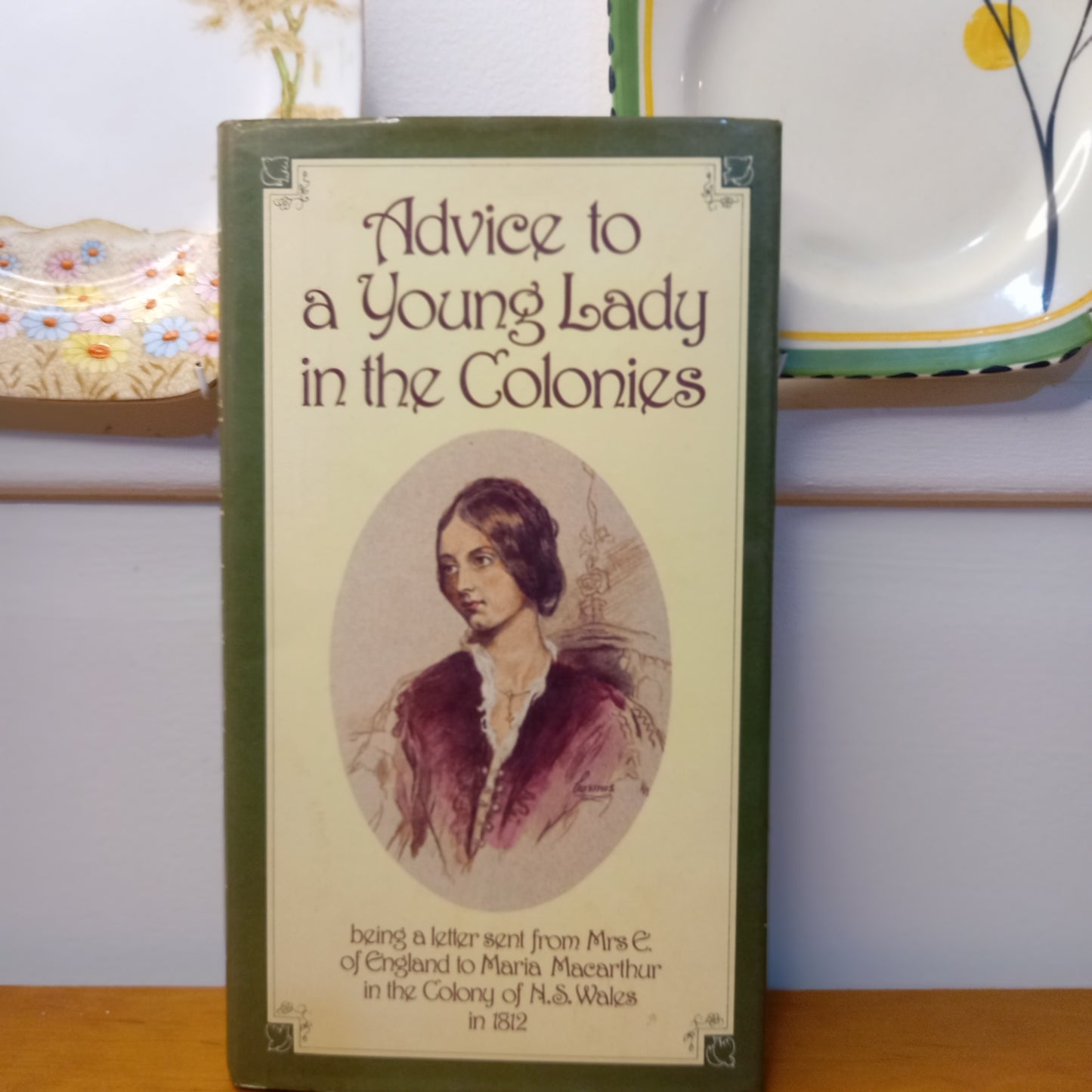 Advice to a young lady in the colonies by Margaret Barca-Book-Tilbrook and Co