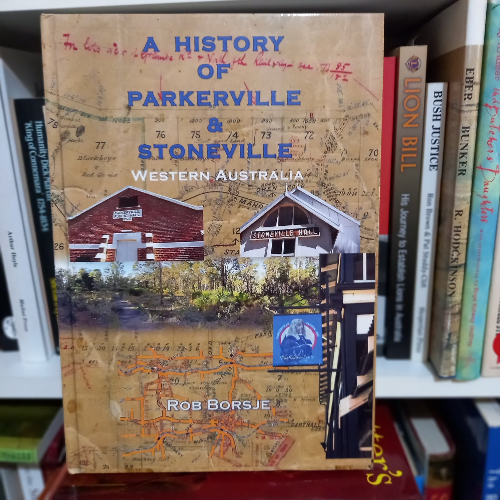 A history of Parkerville and Stoneville by Rob Borsje-Books-Tilbrook and Co