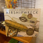 Airshipwreck by Len Deighton-Books-Tilbrook and Co