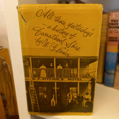 All Those Yesterdays A History of Carrathool Shire by W G Parker-Books-Tilbrook and Co