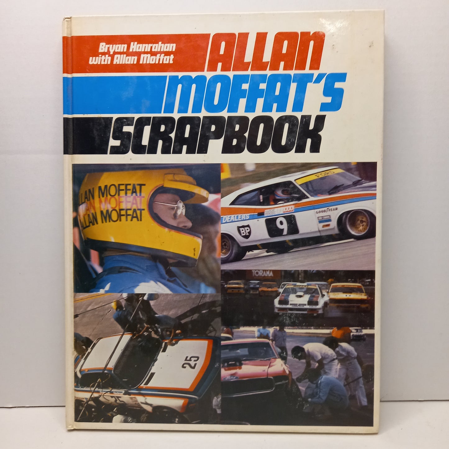 Allan Moffats scrapbook by Bryan Hanrahan with Allan Moffat-Book-Tilbrook and Co