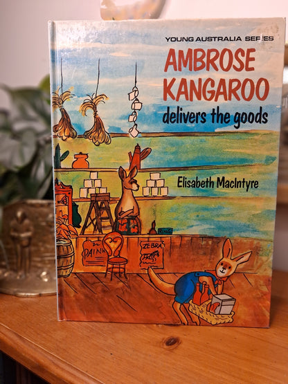 Ambrose Kangaroo Delivers the Goods by Elizabeth MacIntyre (1978)