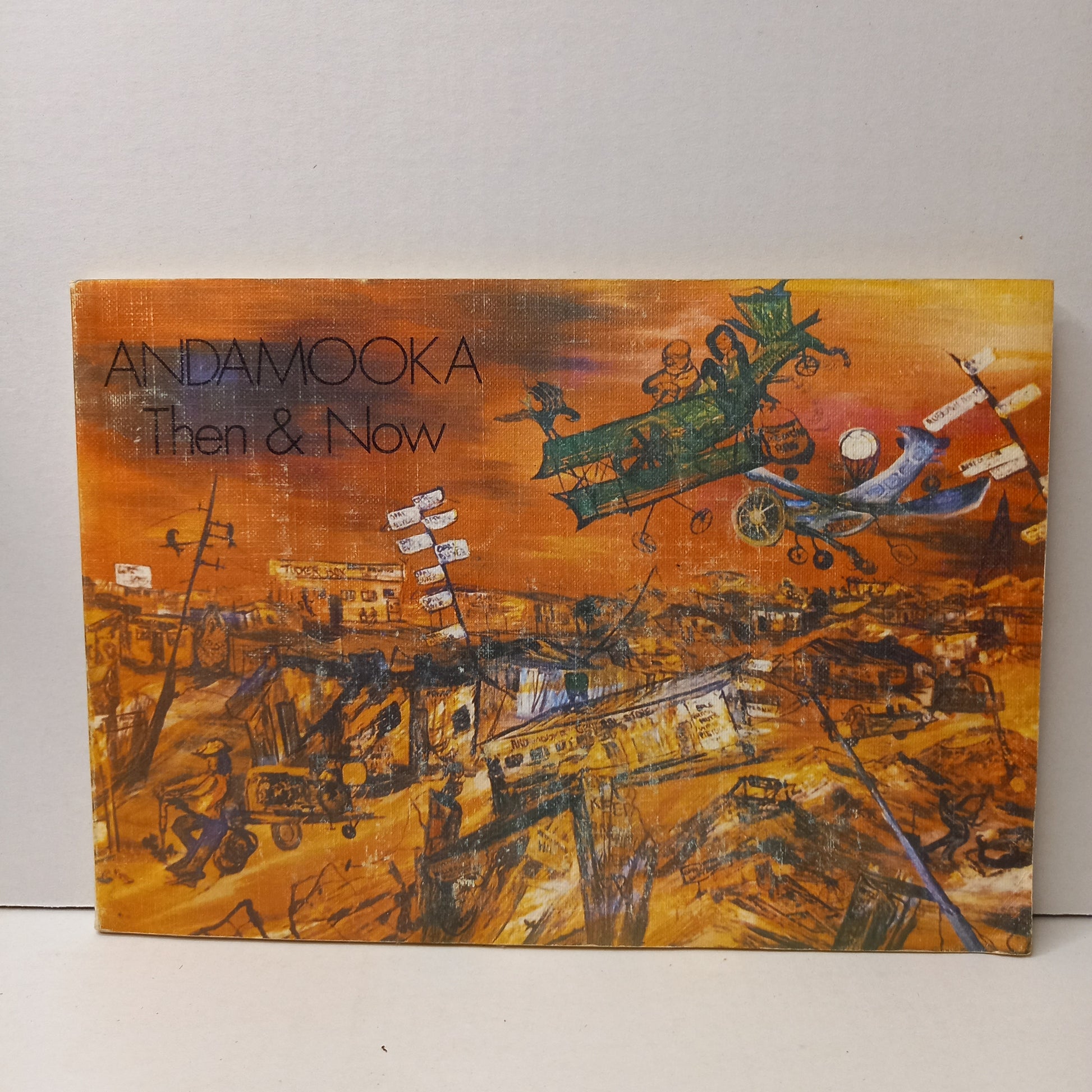 Andamooka Then and Now by Andamooka Area School-Book-Tilbrook and Co