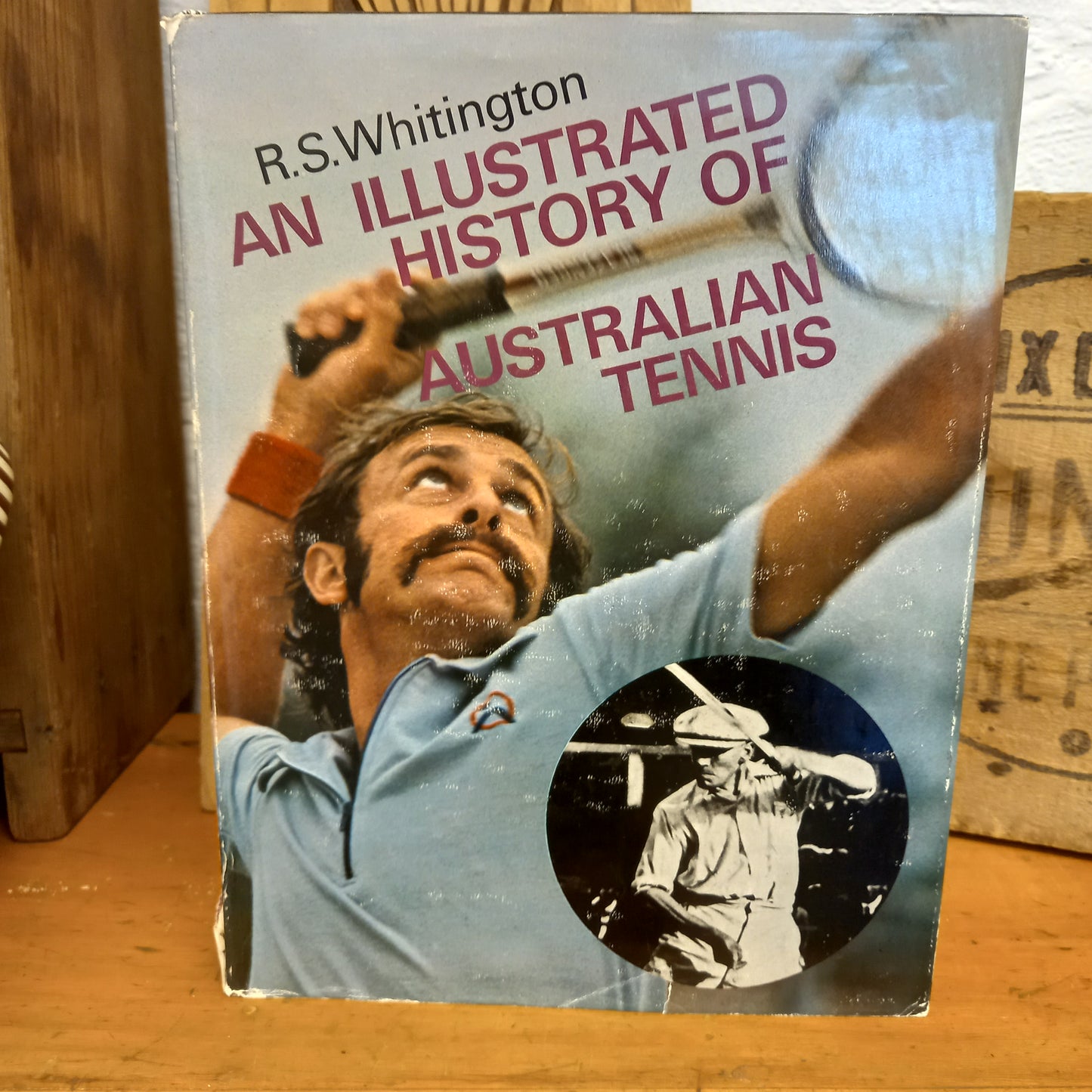 An illustrated history of Australian tennis by R. S. Whitington-Book-Tilbrook and Co