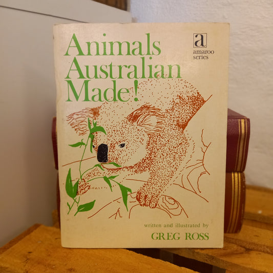 Animals Australian Made / written and illustrated by Greg Ross-Book - Children’s Educational Reader / Australian Animals-Tilbrook and Co