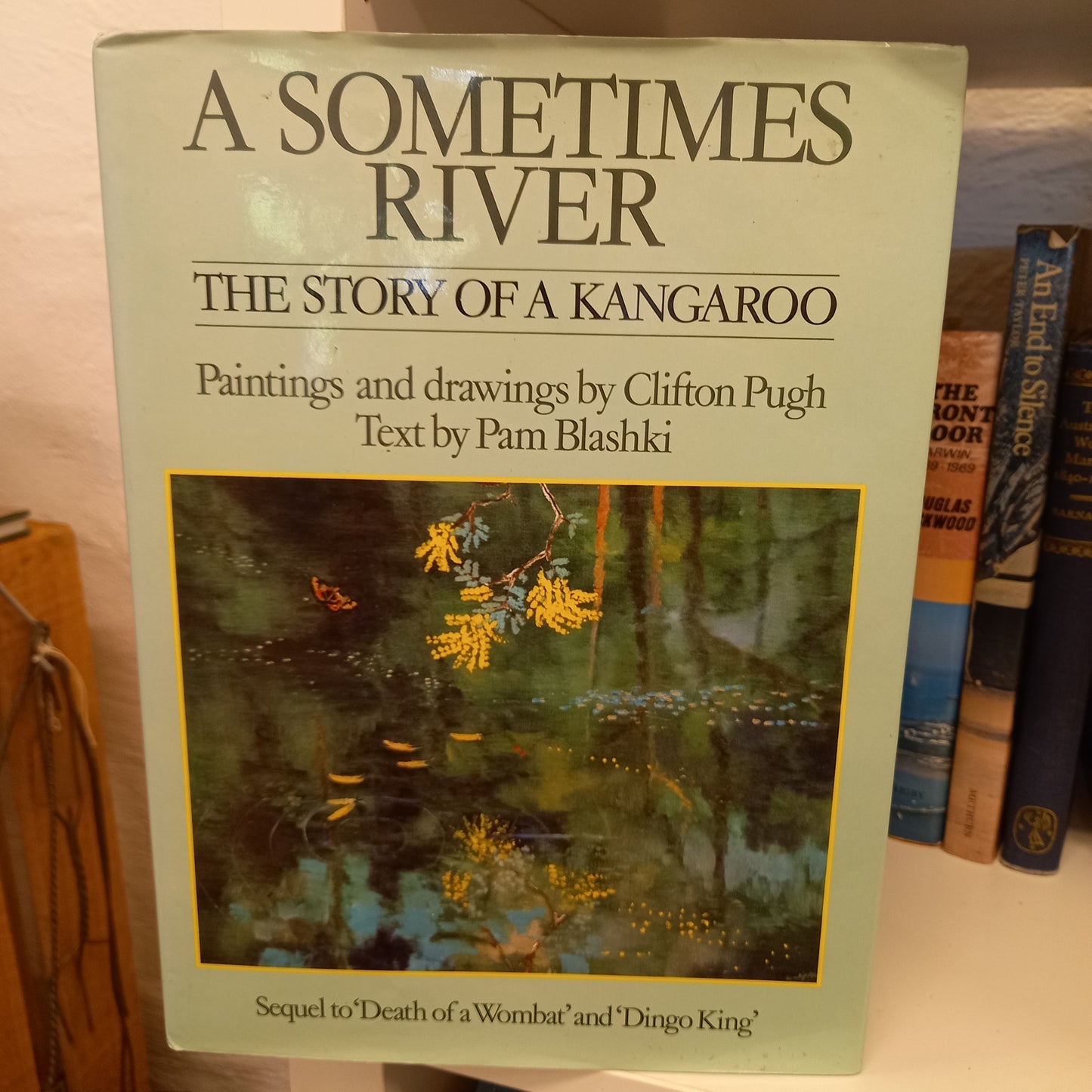 A sometimes river the story of a kangaroo paintings and drawings by Clifton Pugh-Books-Tilbrook and Co