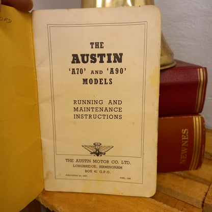 The Austin A70 and A90 Models: Running and Maintenance Instructions – Publication No. 848C (April 1950)-Vintage Automotive Workshop Manual / Factory Guide-Tilbrook and Co