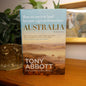 Australia: A History by Tony Abbott | Foreword by Geoffrey Blainey-Australian history / political and social histor-Tilbrook and Co