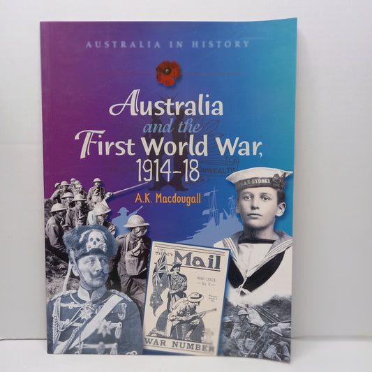 Australia and the First World War, 1914-18 (Australia in History) by A.K. MaDougall-Book-Tilbrook and Co