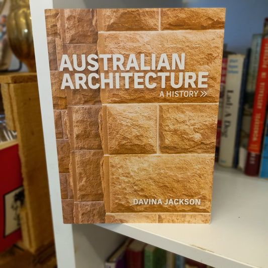 Australian Architecture: A history by Davina Jackson-Books-Tilbrook and Co