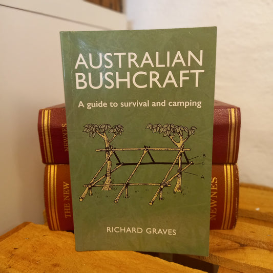 Australian Bushcraft: A Guide to Survival and Camping / Richard Graves-Book - Bushcraft and Outdoor Survival Guide-Tilbrook and Co