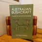 Australian Bushcraft: A Guide to Survival and Camping / Richard Graves-Book - Bushcraft and Outdoor Survival Guide-Tilbrook and Co
