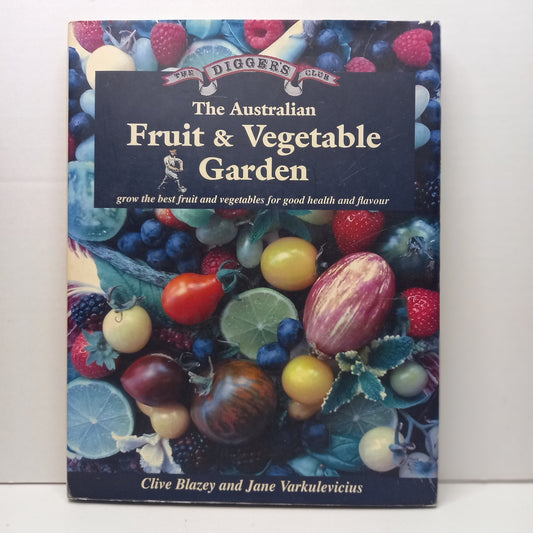Australian Fruit & Vegetable Garden by Clive Blazey & Jane Varkulevicius-Book-Tilbrook and Co