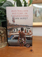 Australian History in 7 Questions by John Hirst, 2014 Black Inc paperback book on Australian history.