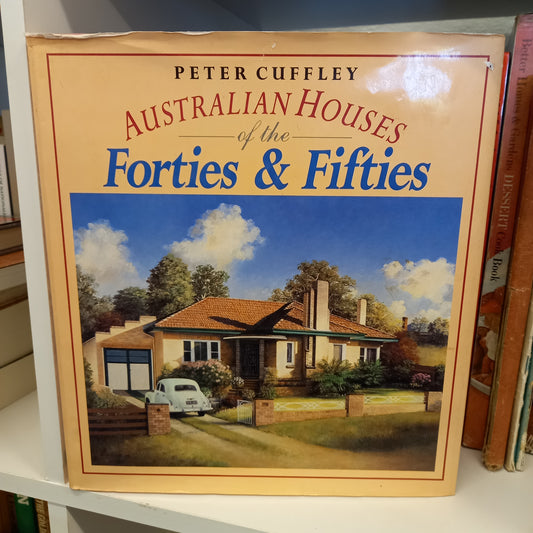 Australian houses of the forties and fifties by Peter Chuffley-Book-Tilbrook and Co