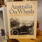 Australia on Wheels: Early Beginnings to the Present Day by Shane Birney (1989)-Australian Motoring History Book-Tilbrook and Co