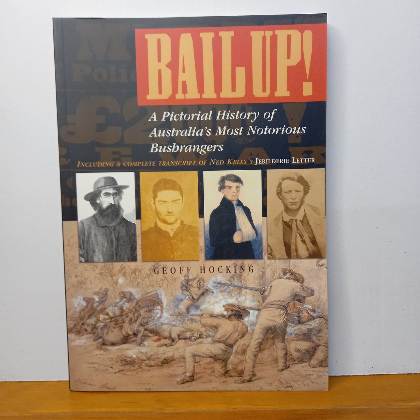 BAIL UP? A Pictorial History of Australia's Most Notorious Bushrangers by Geoff Hocking-Book-Tilbrook and Co