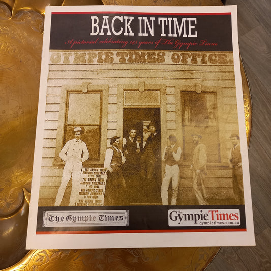 Back in Time A pictorial celebrating 145 years of the Gympie Times.-Ephemera-Tilbrook and Co