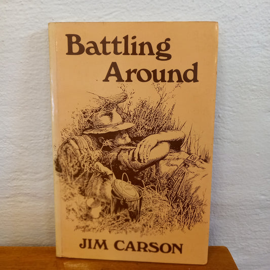 Battling Around by Jim Carson-Book-Tilbrook and Co