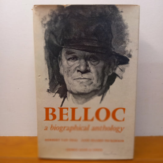 Belloc: A Biographical Anthology Edited by Herbert Van Thal
