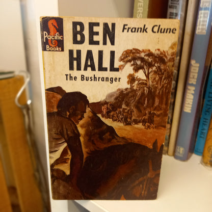 Ben Hall, the bushranger by Frank Clune-Books-Tilbrook and Co