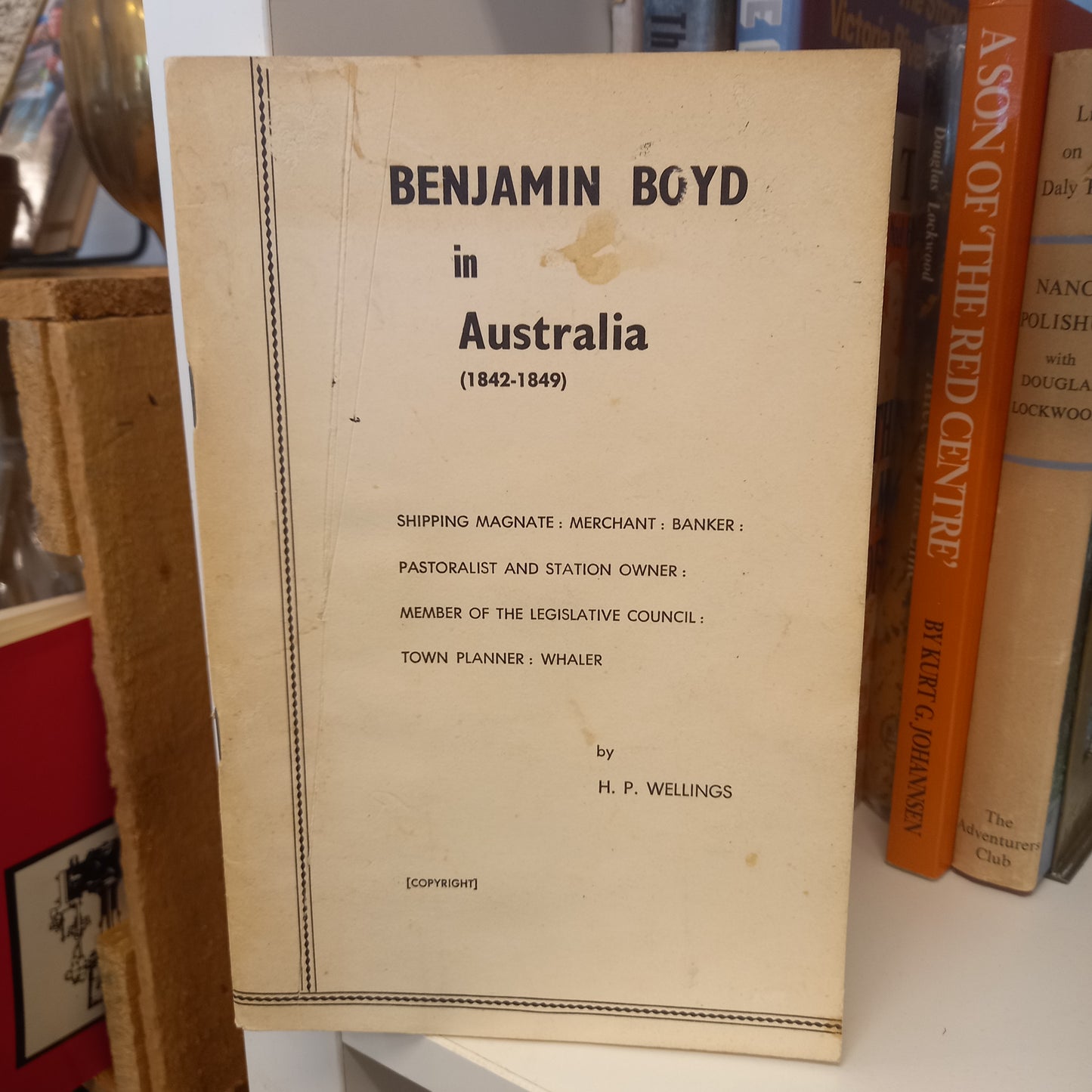 Benjamin Boyd in Australia (1842-1849) by H P Wellings-Books-Tilbrook and Co