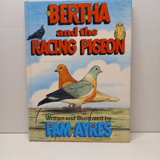 Bertha and the Racing Pigeon by Pam Ayres-Book-Tilbrook and Co