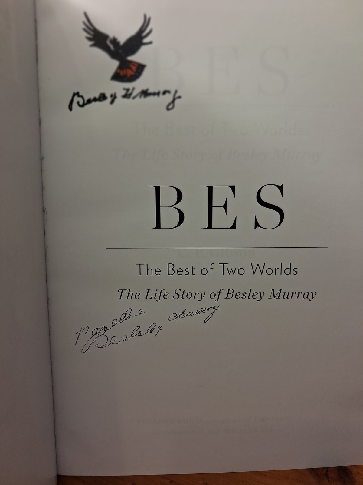 Bes: The Best of Two Worlds – The Life Story of Besley Murray (2015, Signed)-Aboriginal Biography / Australian Local History-Tilbrook and Co