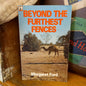 Beyond the Furthest Fences by Margaret Ford-Book-Tilbrook and Co