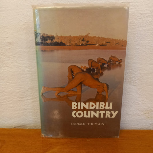 Bindibu Country by Donald Thomson-Book-Tilbrook and Co