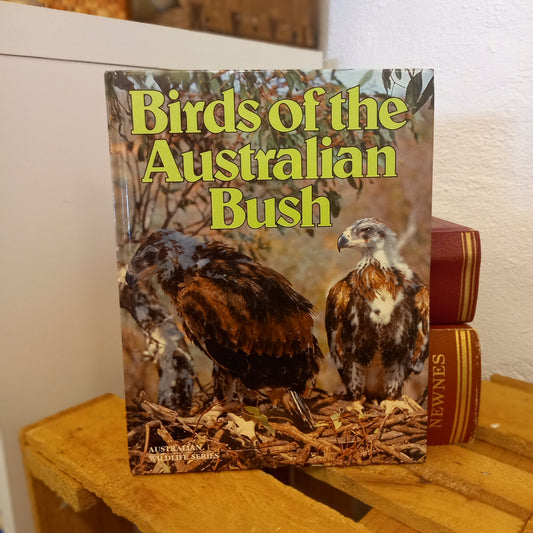 Birds of the Australian Bush – Australian Wildlife Series (Bay Books, 1981) | Vintage Nature Book-Vintage Children's Books / Australian Natural History-Tilbrook and Co