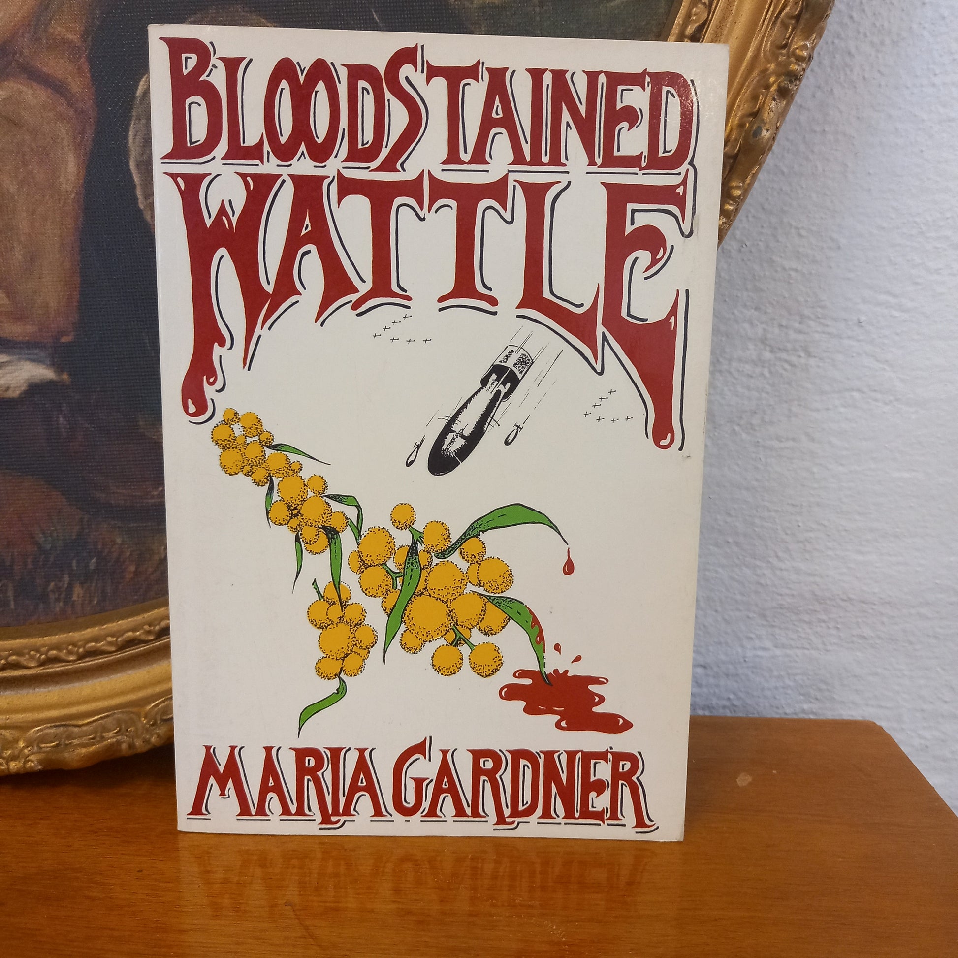 Bloodstained Wattle by Maria Gardner-Book-Tilbrook and Co