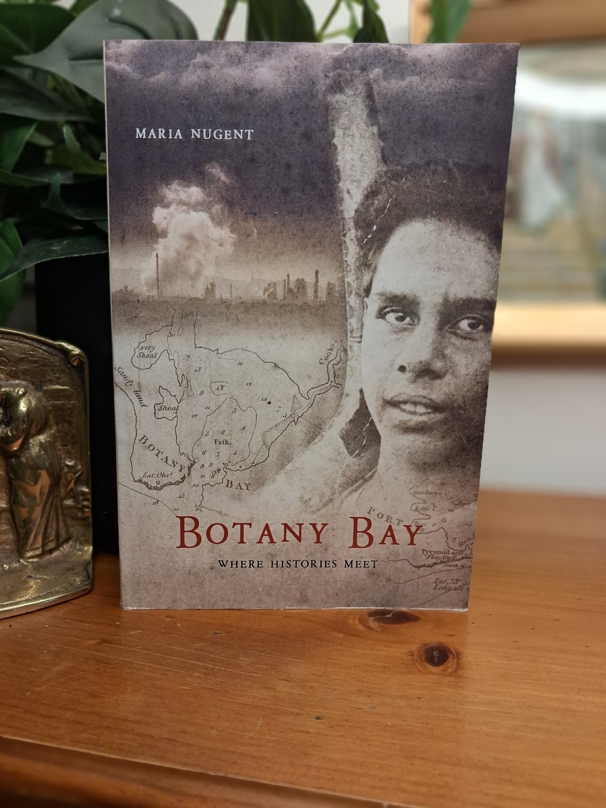 Botany Bay Where Histories Meet by Maria Nugent, 2005 Allen &amp; Unwin paperback Australian history book.