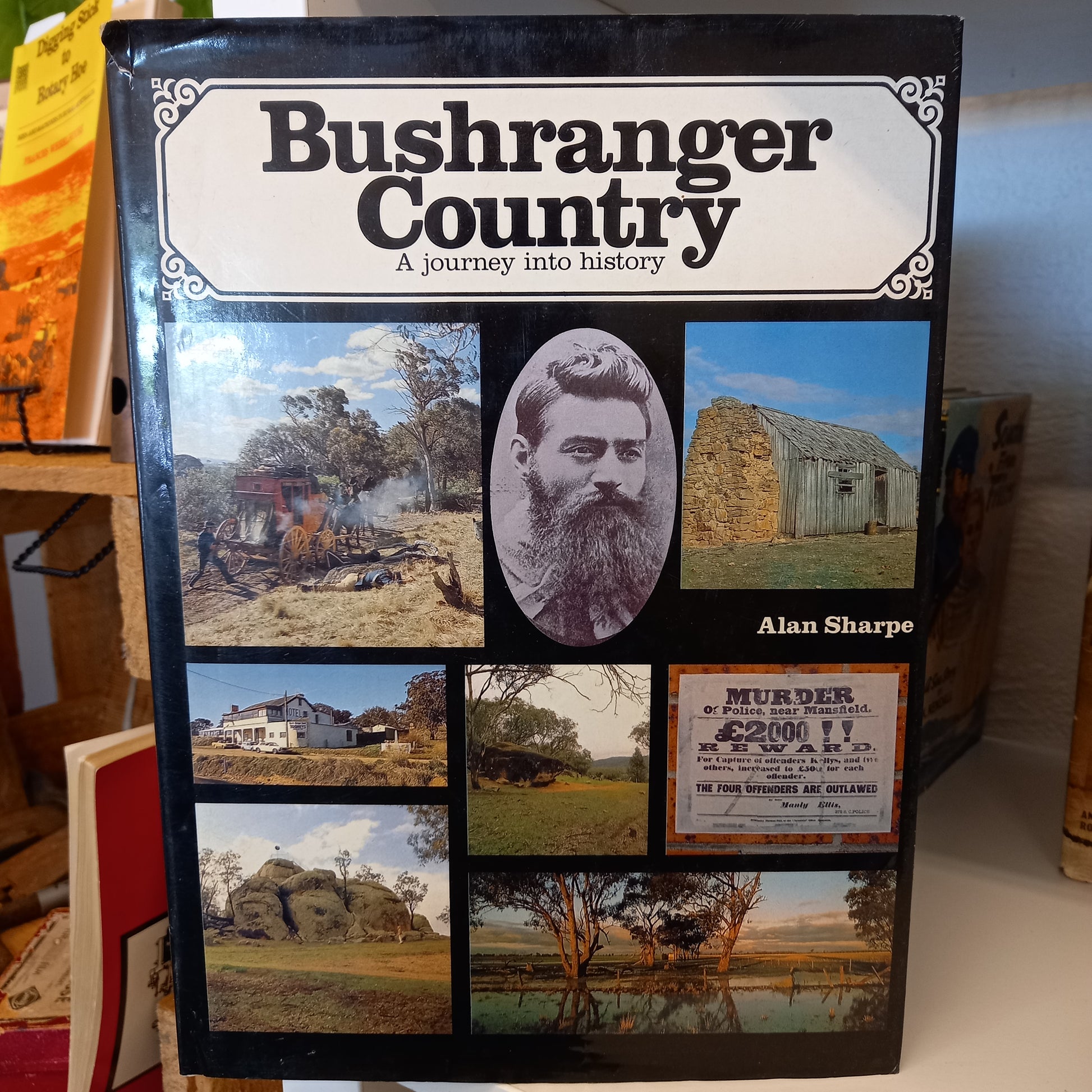 Bushranger Country : A Journey Into History by Alan Sharpe-Book-Tilbrook and Co