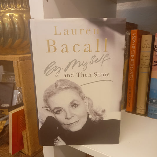 By Myself and Then Some by Lauren Bacall-Book-Tilbrook and Co