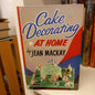 Cake Decorating at Home by Jean Mackay-Books-Tilbrook and Co