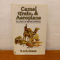 Camel train & aeroplane: The story of Skipper Partridge by Arch Grant-Book-Tilbrook and Co