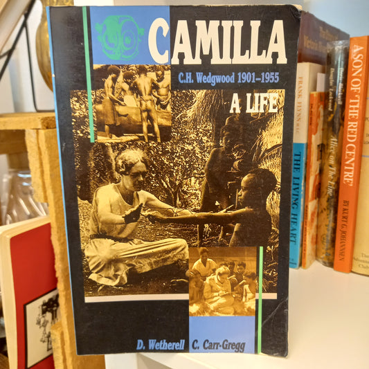 Camilla: C. H. Wedgwood 1901-1955 a Life by D. Wetherell, C. Carr-Gregg-Book-Tilbrook and Co