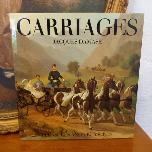 Carriages (Pleasures and Treasures Series) by Jacques Damase-Book-Tilbrook and Co