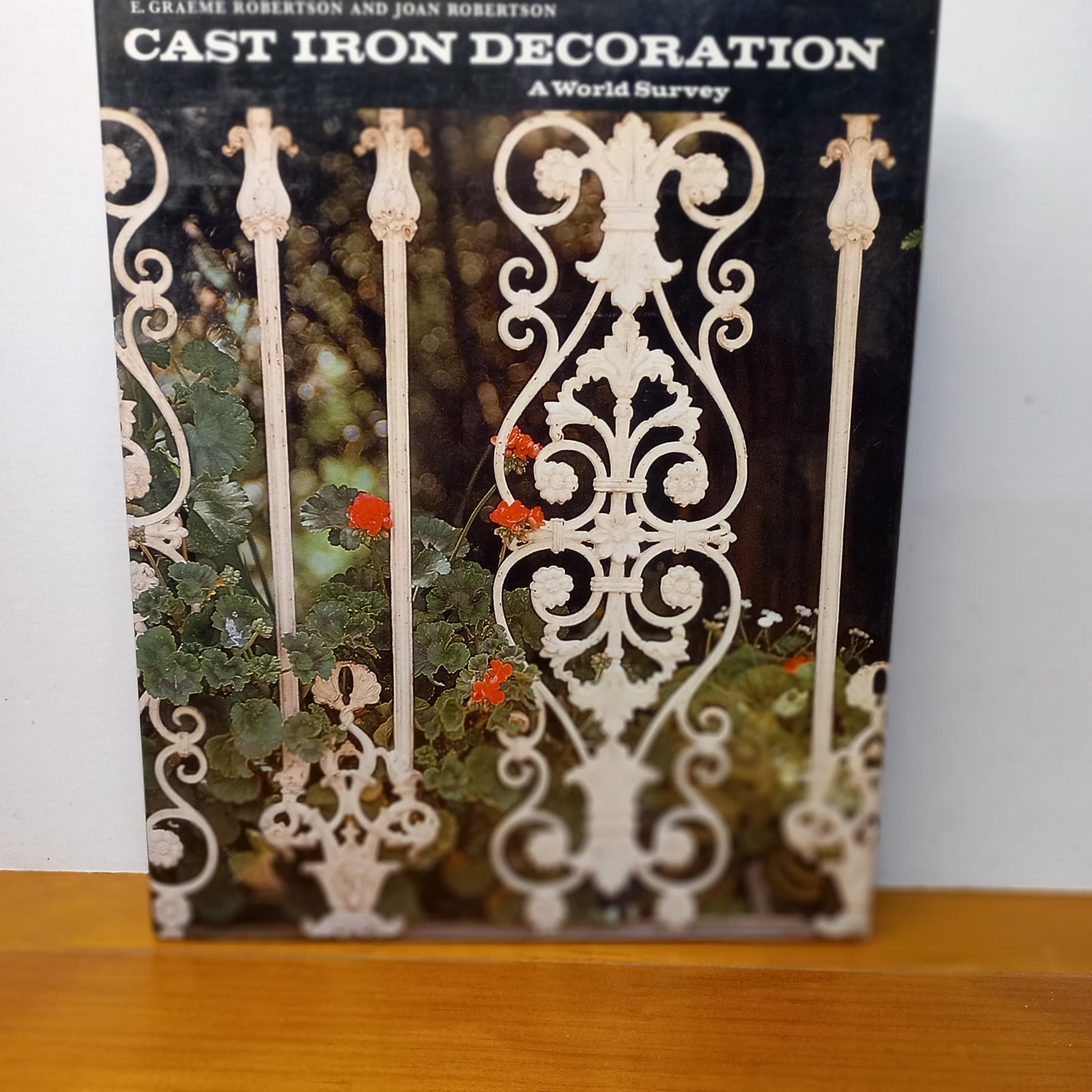 Cast Iron Decoration: A World Survey by Robertson, E. Graeme; Robertson, Joan-Book-Tilbrook and Co