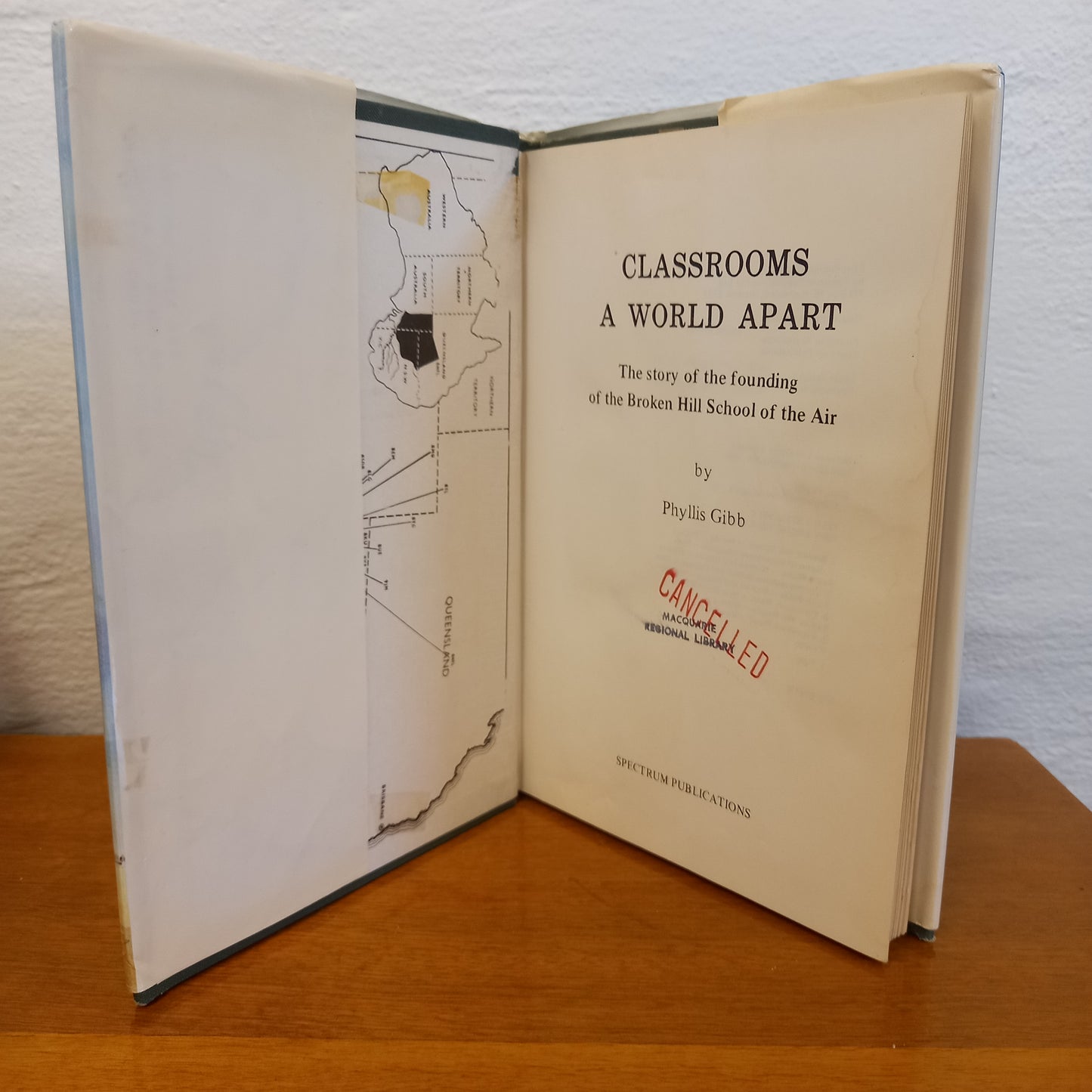 Classrooms a world apart: The story of the founding of the Broken Hill School of the Air by Phyllis Gibb-Book-Tilbrook and Co