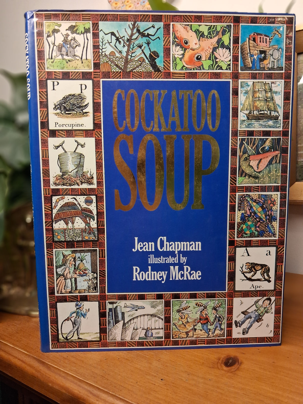 Cockatoo Soup – Jean Chapman, Illustrated by Rodney McRae (1987)-Australian Children's Book / Stories, Songs Rhymes-Tilbrook and Co
