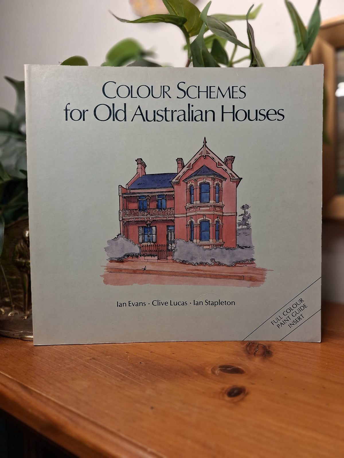 Colour Schemes for Old Australian Houses – Ian Evans, Clive Lucas & Ian Stapleton (1984)-Architecture / Australian Architectural History-Tilbrook and Co