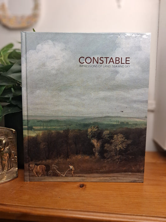 Constable: Impressions of Land, Sea and Sky-Art, exhibition catalogue, British landscape painting-Tilbrook and Co